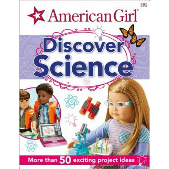Pre-Owned American Girl: Discover Science (Hardcover 9781465473868) by DK