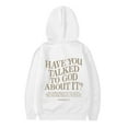 thumbnail image 5 of Christian Hoodies for Girls Have You Talked To God About It Cute Graphic Hooded Sweatshirt with Pockets Pullover Tops, 5 of 7