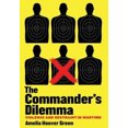 thumbnail image 2 of The Commander's Dilemma: Violence and Restraint in Wartime, 2 of 3