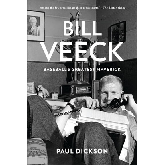 Pre-Owned Bill Veeck: Baseball's Greatest Maverick (Paperback) 0802778305 9780802778307