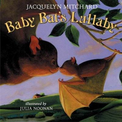 Pre-Owned Baby Bat's Lullaby (Hardcover) 0060507608 9780060507602