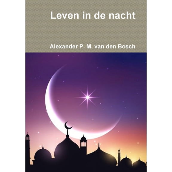 Leven in de nacht, (Paperback)
