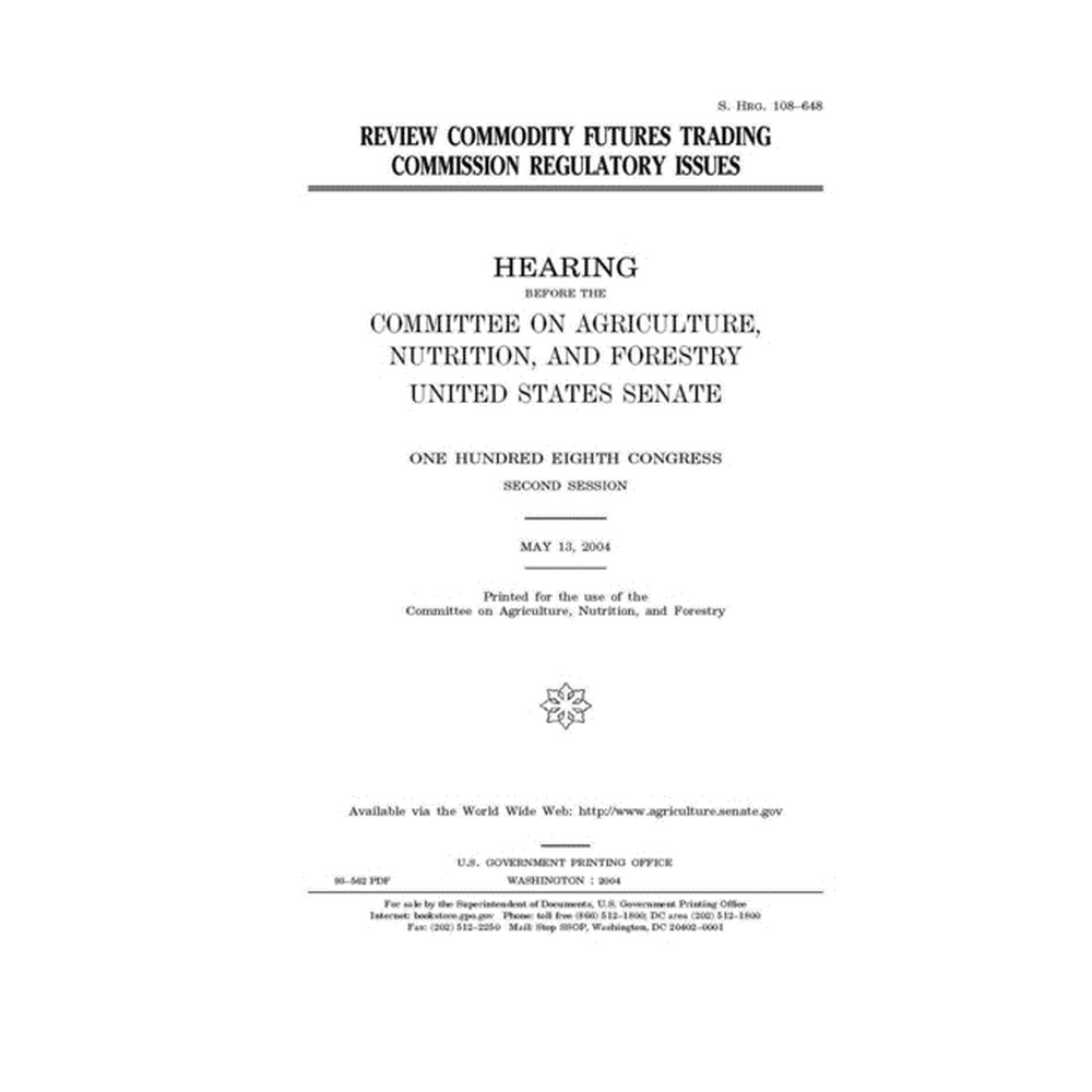 Review Commodity Futures Trading Commission regulatory issues