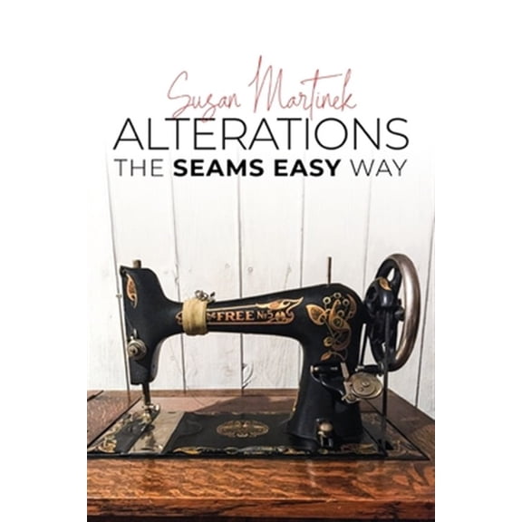 Pre-Owned Alterations: The Seams Easy Way (New Edition) (Paperback)