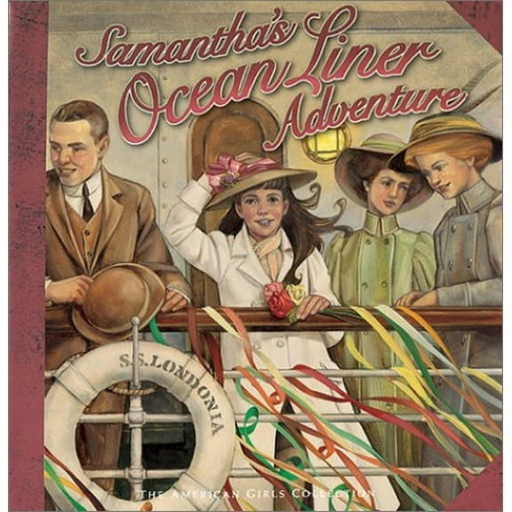 Pre-Owned Samantha's Ocean Liner Adventure (American Girls Collection) (Hardcover) 1584855002 9781584855002