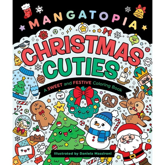Mangatopia: Christmas Cuties: A Sweet and Festive Coloring Book, (Paperback)