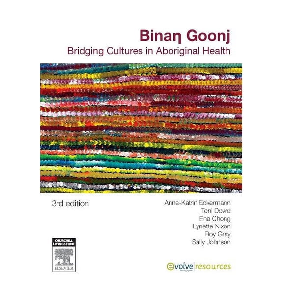 Binan Goonj: Bridging Cultures in Aboriginal Health, (Paperback)