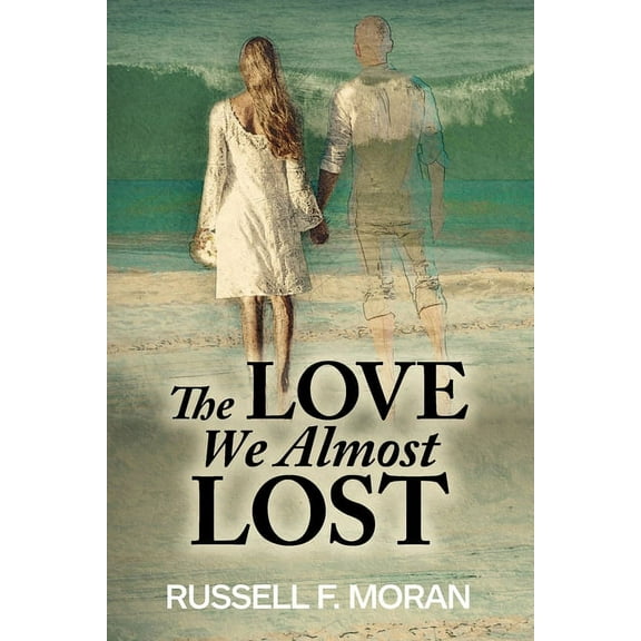 The Love We Almost Lost (Paperback)