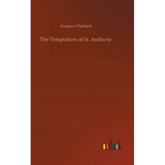 The Temptation of St. Anthony (Hardcover)