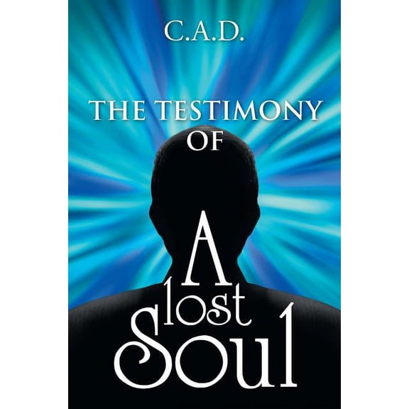 The Testimony Of A Lost Soul