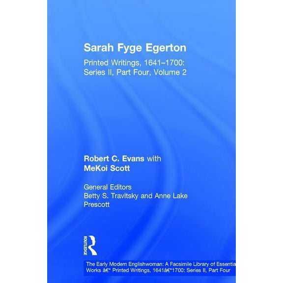 Early Modern Englishwoman: A Facsimile L Sarah Fyge Egerton: Printed Writings, 1641-1700: Series II, Part Four, Volume 2, (Hardcover)