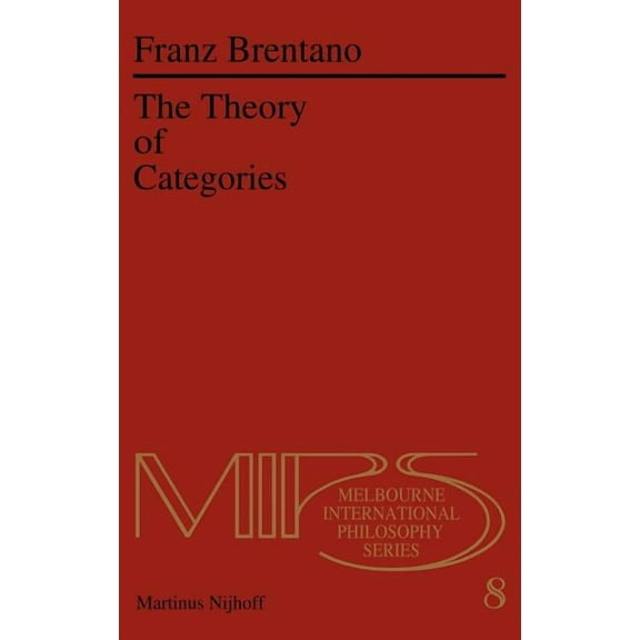 Nijhoff International Philosophy The Theory of Categories, Book 8, (Hardcover)