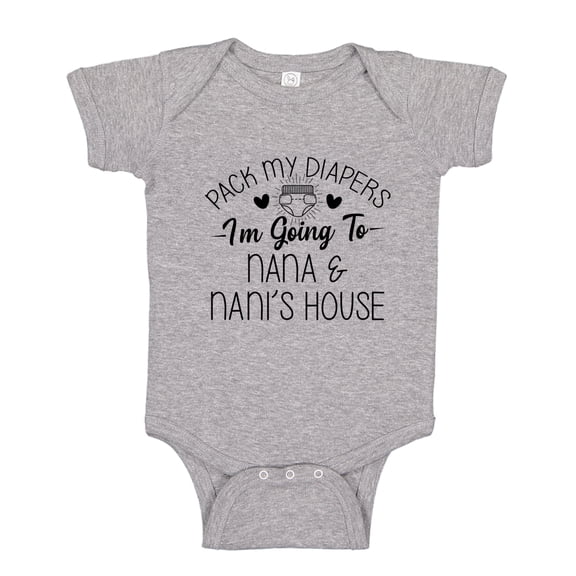 Pack My Diapers I'm Going To Nana and Nani's House Baby Bodysuit One Piece NB Athletic Heather