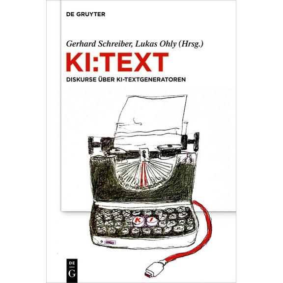 Ki: Text: Diskurse Über Ki-Textgeneratoren, (Hardcover)