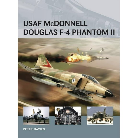 Air Vanguard: USAF McDonnell Douglas F-4 Phantom II (Paperback)