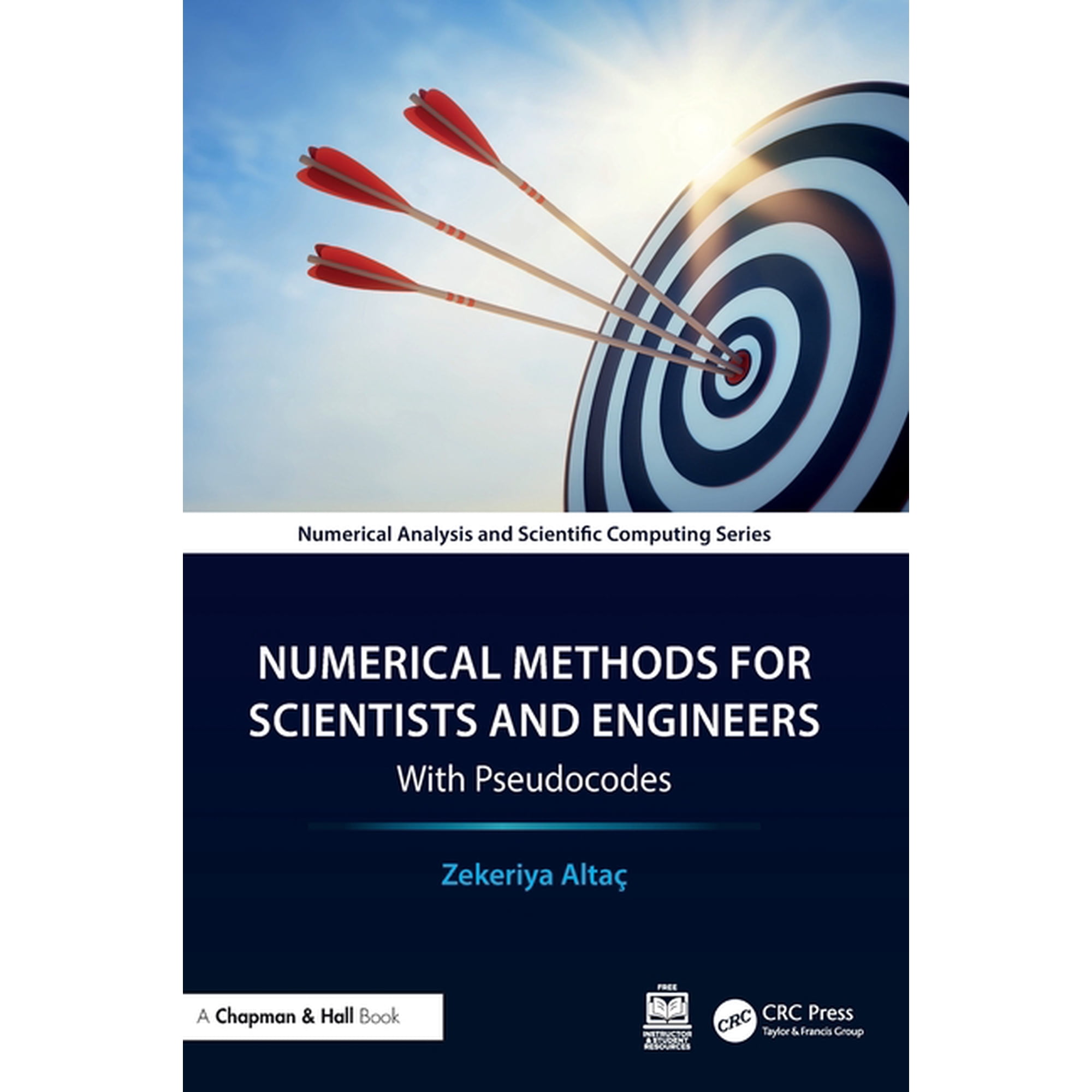 Chapman & Hall/CRC Numerical Analysis an Numerical Methods for Scientists and Engineers: With Pseudocodes (Hardcover)