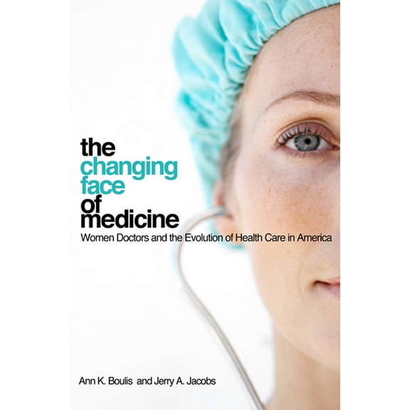 Culture and Politics of Health Care Work The Changing Face of Medicine, (Paperback)