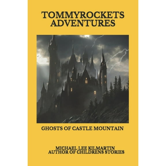 Tommy Rockets Adventures: Ghosts of Castle Mountain (Paperback)