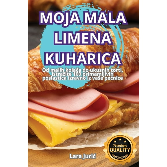 Moja Mala Limena Kuharica, (Paperback)