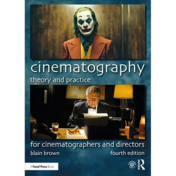 Pre-Owned Cinematography: Theory and Practice: For Cinematographers and Directors, 9780367373450, 0367373459, Paperback, 4 edition