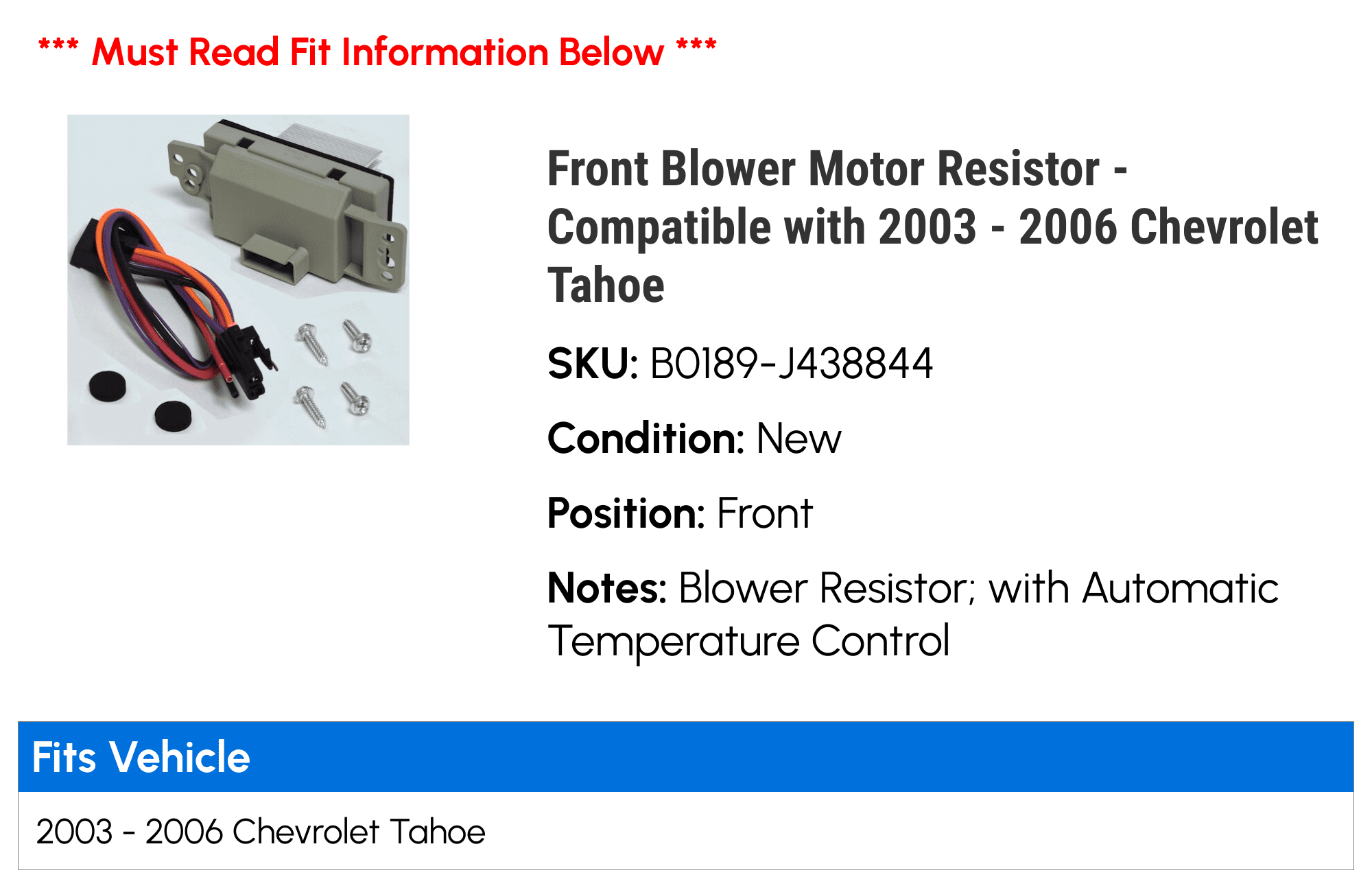 Front Blower Motor Resistor - Compatible with 2003 - 2006 Chevy Tahoe 2004 2005