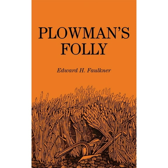 Plowman's Folly, (Paperback)