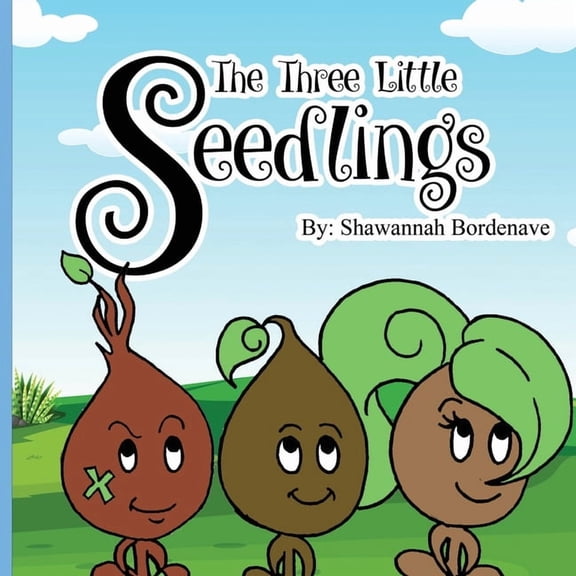 The Three Little Seedlings, (Paperback)