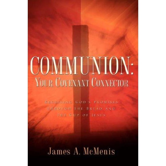 Communion: Your Covenant Connector