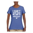 thumbnail image 2 of Wild Bobby, I Can't Have Kids My Dog is Allergic Funny, Dog Lover, Women Graphic Tee, Light Blue, 3X-Large, 2 of 4