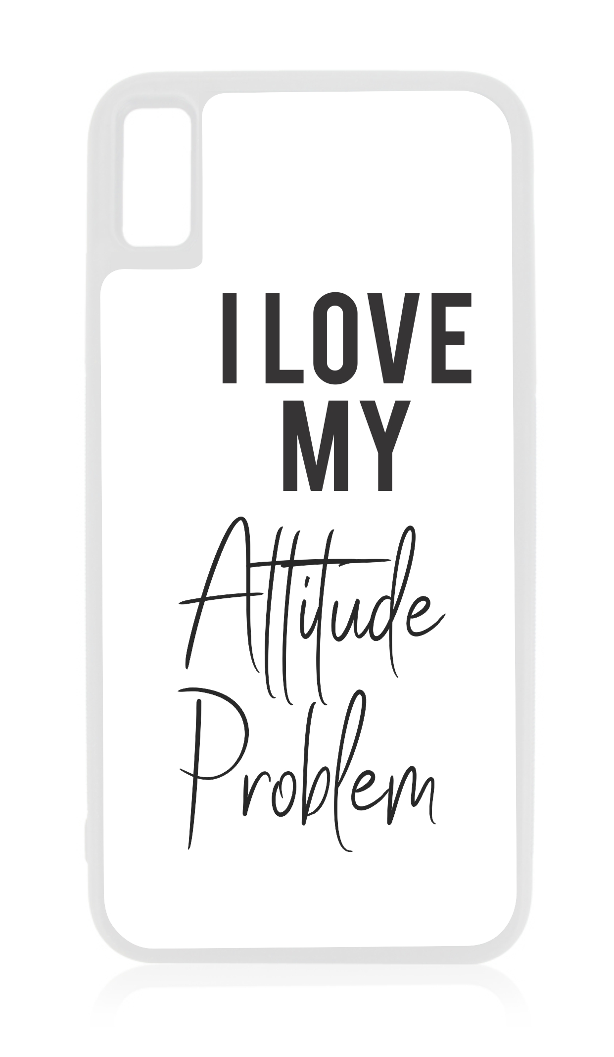 Attitude Problem iPhone XR Quote Cases XR Quote Case White Rubber Case for iPhone XR iPhone