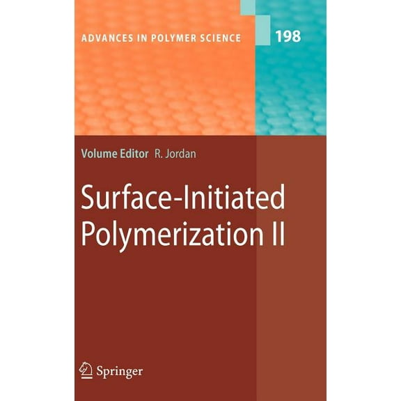 Advances in Polymer Science Surface-Initiated Polymerization II, Book 198, (Hardcover)