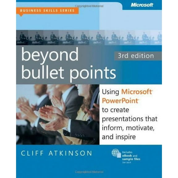 Pre-Owned Beyond Bullet Points : Using Microsoft® PowerPoint® to Create Presentations That Inform, Motivate, and Inspire 9780735627352
