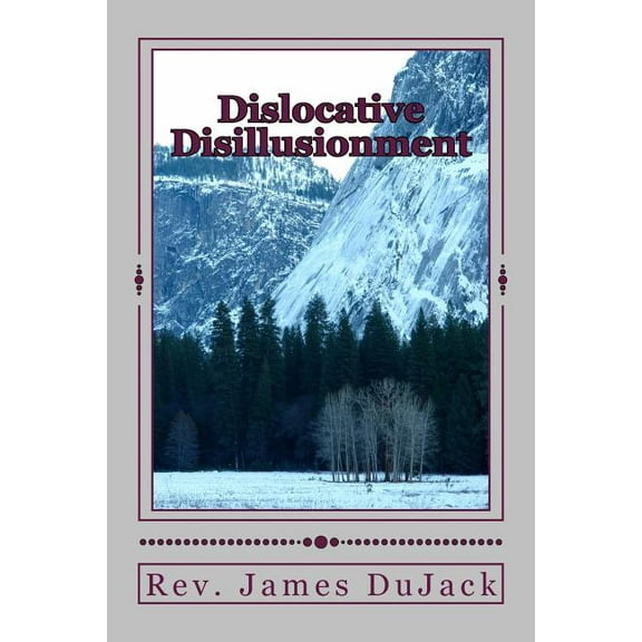 Dislocative Disillusionment (Paperback)