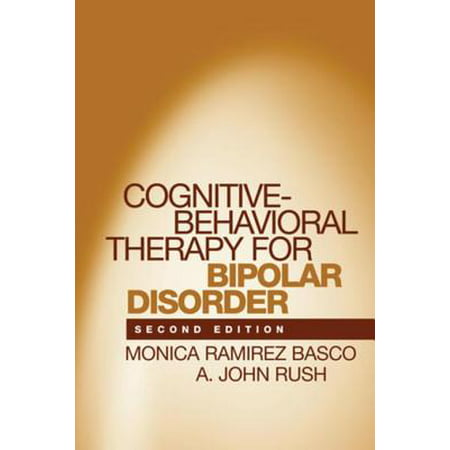 Cognitive-Behavioral Therapy for Bipolar Disorder, Second Edition - (Best Therapy For Bipolar Disorder)