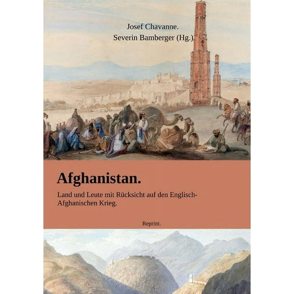 Afghanistan. Land und Leute mit Rücksicht auf den Englisch-Afghanischen Krieg., (Paperback)