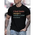 thumbnail image 1 of Casual Crew Neck T-Shirt with Inspirational Brain Surgery Message for Adults - Regular Fit, Slight Stretch, Summer Wear, 1 of 8