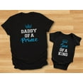 thumbnail image 7 of Daddy Of a Prince & Son Of a King Father & Baby Boy Matching Set Shirt Bodysuit Daddy Black X-Large / Son Black Newborn (0-3M), 7 of 7