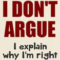 thumbnail image 3 of CafePress - I Don't Argue Light T Shirt - Men's Classic Graphic T-Shirt, 3 of 4