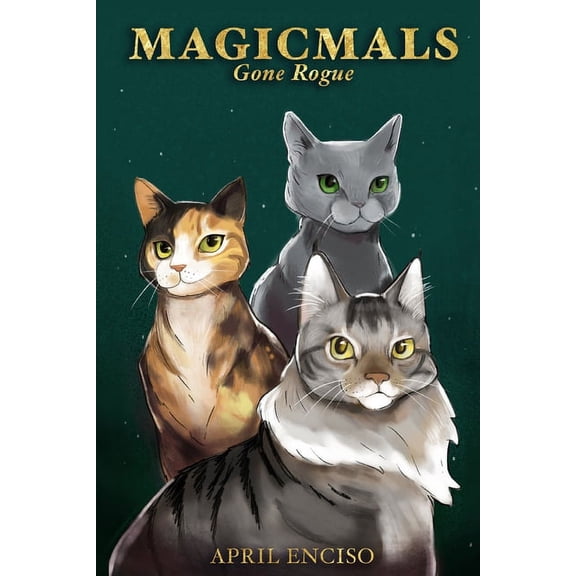 Magicmals Magicmals: Gone Rogue, Book 3, (Paperback)