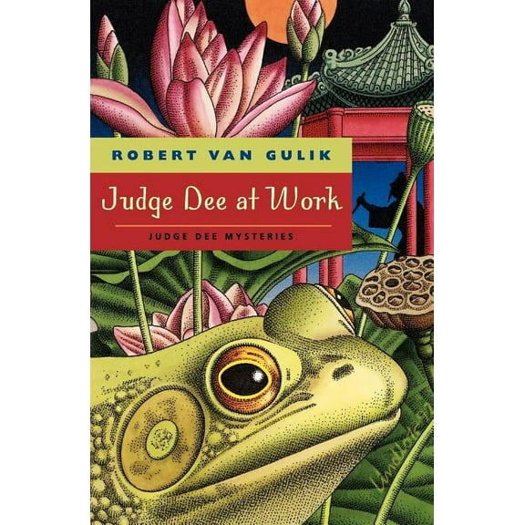 Judge Dee Mysteries Judge Dee at Work: Eight Chinese Detective Stories, (Paperback)