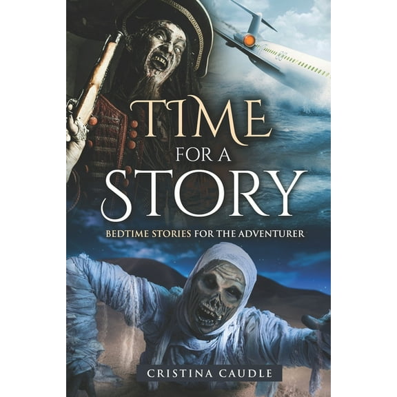 Time For A Story : Bedtime Stories For The Adventurer (Paperback)