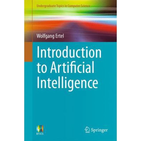 Pre-Owned Introduction to Artificial Intelligence (Undergraduate Topics in Computer Science) (Paperback) 0857292986 9780857292988