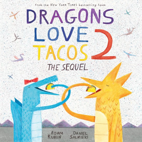 Pre-Owned Dragons Love Tacos 2: The Sequel (Hardcover) 0525428887 9780525428886