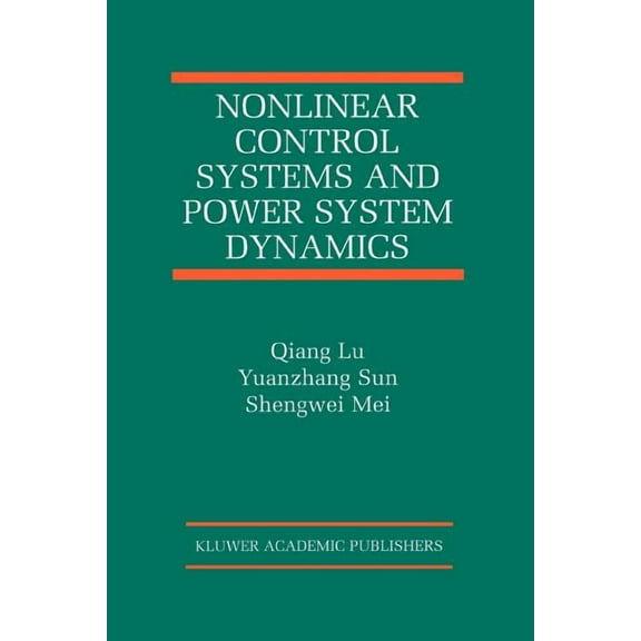 The International Asian Studies in Compu Nonlinear Control Systems and Power System Dynamics, Book 10, (Paperback)