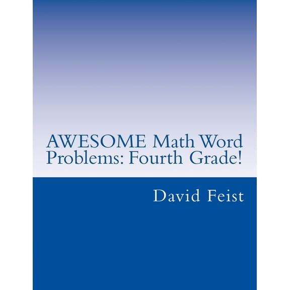 AWESOME Math Word Problems: Fourth Grade, (Paperback)