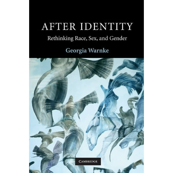 Contemporary Political Theory After Identity: Rethinking Race, Sex and Gender, (Paperback)
