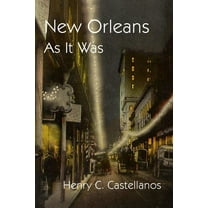 New Orleans As It Was (Paperback)