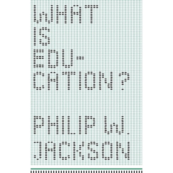 What Is Education?, (Paperback)