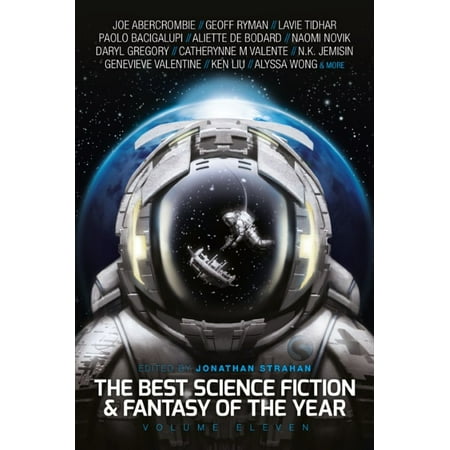 The Best Science Fiction and Fantasy of the Year, Volume Eleven -