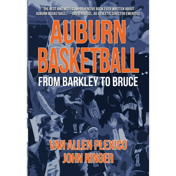 Auburn Basketball From Barkley to Bruce (Hardcover)